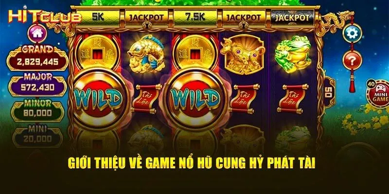 Cung Hỉ Phát Tài: Slot Game Đáng Trải Nghiệm Nhất 2024