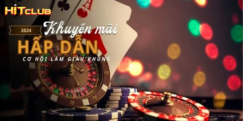 Khuyến mãi Hitclub được hoàn trả